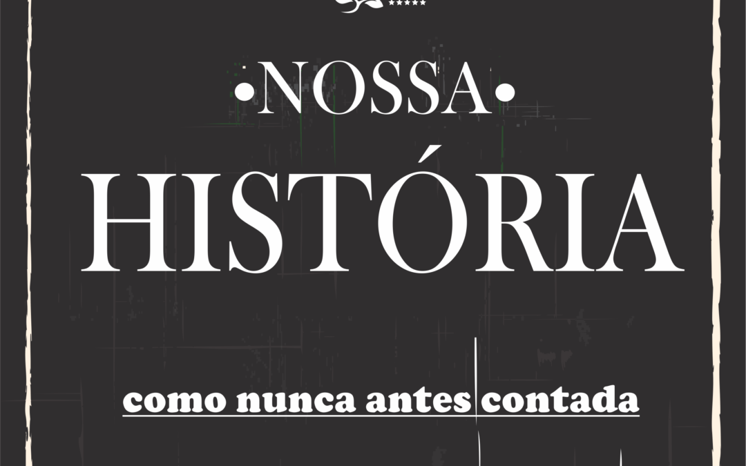 NOSSA história como nunca antes CONTADA!