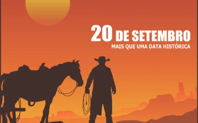 20 de SETEMBRO – MAIS QUE UMA DATA HISTÓRICA