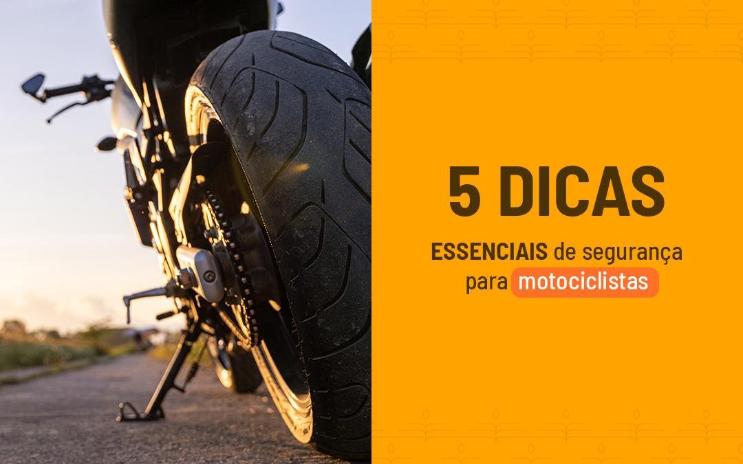 5 dicas essenciais de segurança para motociclistas